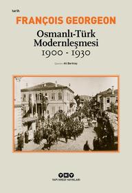 Couverture de l'ouvrage Osmanlı-Türk Modernleşmesi – 1900-1930