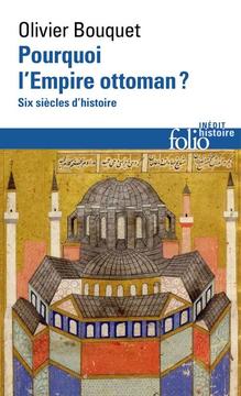 Pourquoi l’Empire ottoman ?