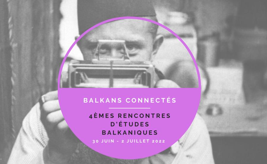 Les Quatrièmes Rencontres d’Études Balkaniques